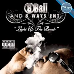 Light Up the Bomb album by 8Ball & MJG
