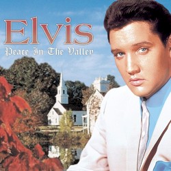Peace in the Valley: The Complete Gospel Recordings album by Elvis Presley