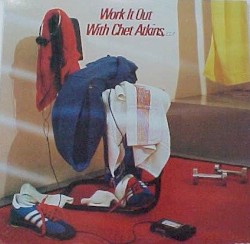 Work It out with Chet Atkins C.G.P. album by Chet Atkins