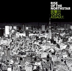 Tokyo Assault album by Rise of the Northstar