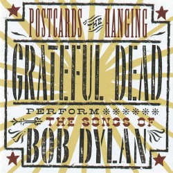 Postcards of the Hanging album by Grateful Dead