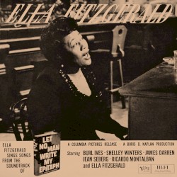 Ella Fitzgerald Sings Songs from "Let No Man Write My Epitaph" album by Ella Fitzgerald