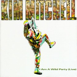I Am a Wild Party album by Kim Mitchell