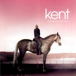 Tillbaka till samtiden album by Kent