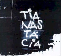 Tá na Boa album by Tianastácia