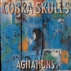 Agitations album by Cobra Skulls