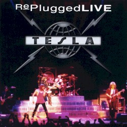 Replugged Live album by Tesla