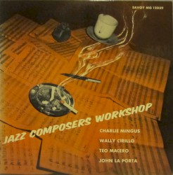 Jazz Composers Workshop album by Charles Mingus