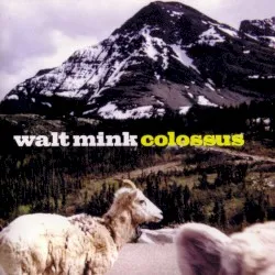 Colossus album by Walt Mink