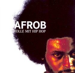 Rolle Mit Hip Hop album by Afrob