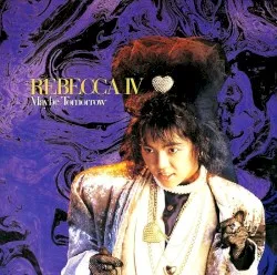 REBECCA IV 〜Maybe Tomorrow〜 album by REBECCA