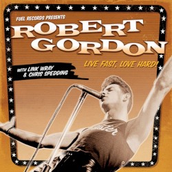 Live Fast, Love Hard album by Link Wray