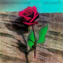 Death and the Flower album by Keith Jarrett