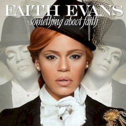 Something About Faith album by Faith Evans