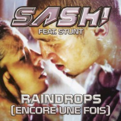 Raindrops (Encore une fois) album by Stunt