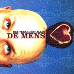 Sex Verandert Alles album by De Mens