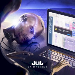 La Machine album by Jul