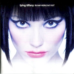 Brain for Breakfast album by Tying Tiffany