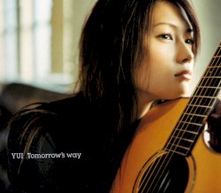 Tomorrow's Way album by Yui