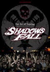 The Art of Touring album by Shadows Fall
