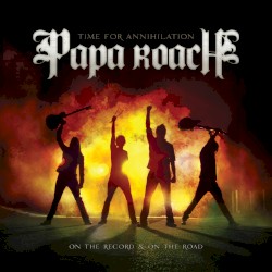 Time for Annihilation album by Papa Roach