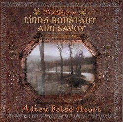 Adieu False Heart album by Linda Ronstadt