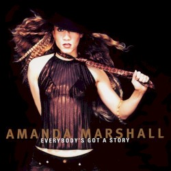 Everybody's Got a Story album by Amanda Marshall