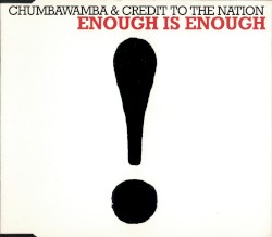 Enough Is Enough album by Credit to the Nation