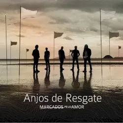 Marcados pelo Amor album by Anjos de Resgate