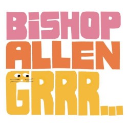 Grrr... album by Bishop Allen