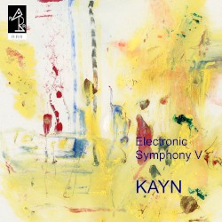 Electronic Symphony V album by Roland Kayn