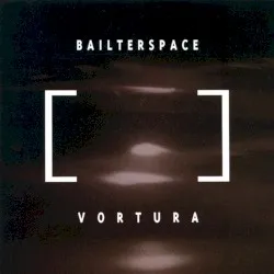 Vortura album by Bailter Space