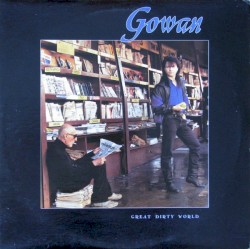 Great Dirty World album by Lawrence Gowan