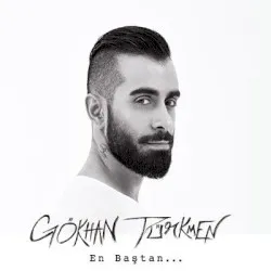 En Baştan album by Gökhan Türkmen