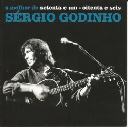 Setenta e Um - Oitenta e Seis - O melhor de Sérgio Godinho album by Sérgio Godinho