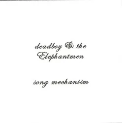 Song Mechanism album by Deadboy & the Elephantmen