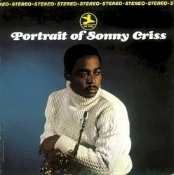 Portrait of Sonny Criss album by Sonny Criss