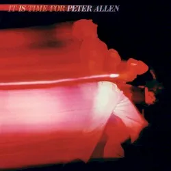 It Is Time for Peter Allen album by Peter Allen