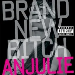 Brand New Bitch album by Anjulie