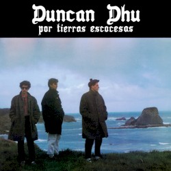 Por tierras escocesas album by Duncan Dhu