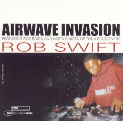 Airwave Invasion album by Rob Swift