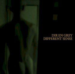 Different Sense album by Dir En Grey
