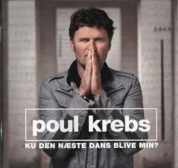 Ku Den Næste Dans Blive Min? album by Poul Krebs