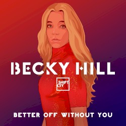 Better Off Without You album by Shift K3Y