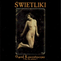 Ogród Koncentracyjny album by Świetliki