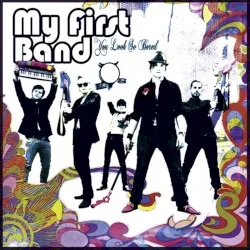 You Look So Bored album by My First Band