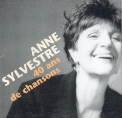 40 ans de chansons album by Anne Sylvestre