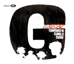 Tomorrow Comes Today album by Gorillaz