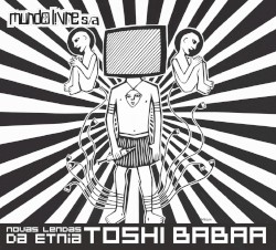 Novas Lendas da Etnia Toshi Babaa album by Mundo Livre S/A