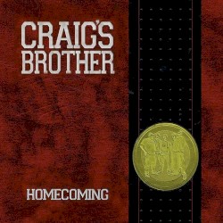 Homecoming album by Craig's Brother